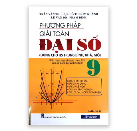 Phương Pháp Giải Toán Đại Số 9 - Dành Cho HS Trung Bình, Khá , Giỏi