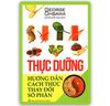 Thực Dưỡng  - Hướng Dẫn Cách Thức Thay Đổi Số Phận