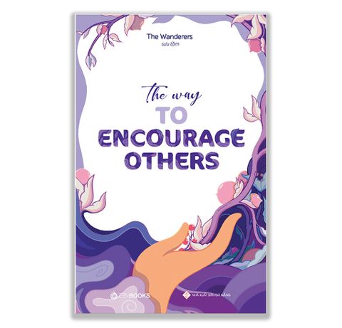 The Way To Encourage Other - The Wanderers ( Song Ngữ Anh - Việt )