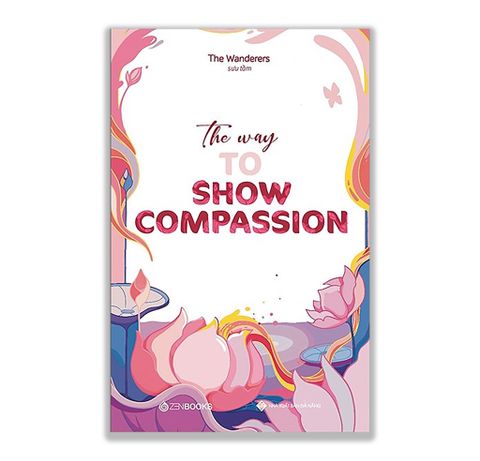 The Way To Show Compassion - The Wanderers ( Song Ngữ Anh - Việt)