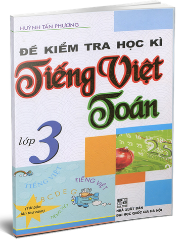 Đề Kiểm Tra Học Kì Tiếng Việt , Toán Lớp 3