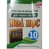Phân Loại Và Phương Pháp Giải Nhanh Bài Tập Hóa Học lớp 10 ( Dùng Chung Cho Các Bộ SGK Hiện Hành)