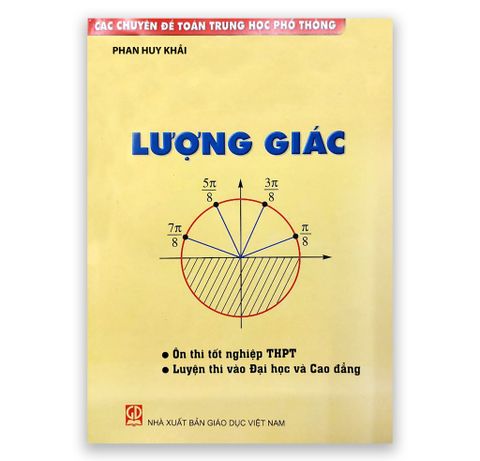 Lượng Giác - Các Chuyên Đề Toán Trung Học Phổ Thông