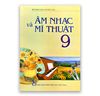 Âm Nhạc Và Mĩ Thuật 9