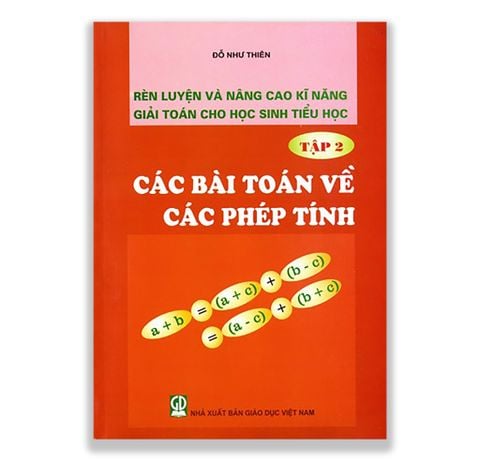 Rèn luyện và nâng cao kĩ năng giải toán cho HS Tiểu Học - Tập 2