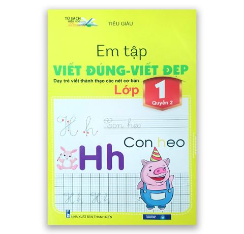 Em Tập Viết Đúng - Viết Đẹp Lớp 1 Quyển 2