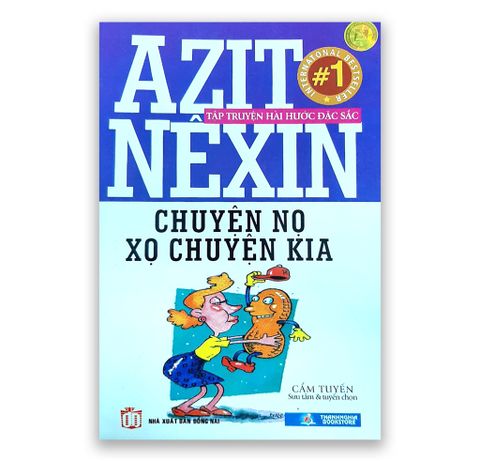Azit Nêxin - Chuyện Nọ Xọ Chuyện Kia