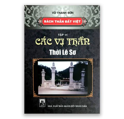 Bách Thần Đất Việt Tập 11: Các Vị Thần Thời Lê Sơ