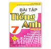 Bài Tập Tiếng Anh Lớp 7 ( Không Đáp Án ) - Tái Bản Lần Thứ Tám