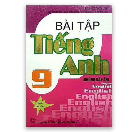 Bài Tập Tiếng Anh Lớp 9 ( Không Đáp Án )