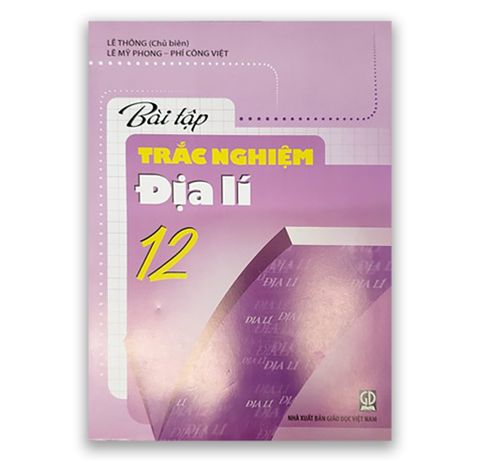 Bài Tập Trắc Nghiệm Địa Lí 12