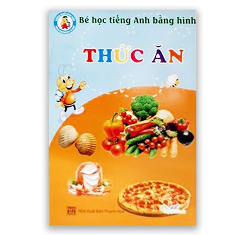 Bé Học Tiếng Anh Bằng Hình - Thức Ăn