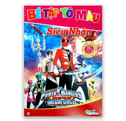Bé Tập Tô Màu Siêu Nhân - Quyển 3