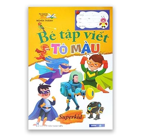 Bé Tập Viết Tô Màu: Superkid