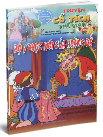 Truyện Cổ Tích Thế Giới - Bộ Y Phục Mới Của Hoàng Đế