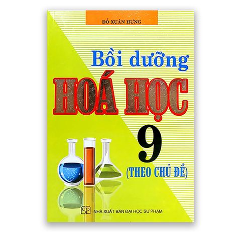 Bồi Dưỡng Hoá Họ Lớp 9 - Theo Chủ Đề