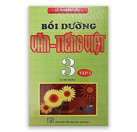 Bồi Dưỡng Văn - Tiếng Việt Lớp 3 Tập 1