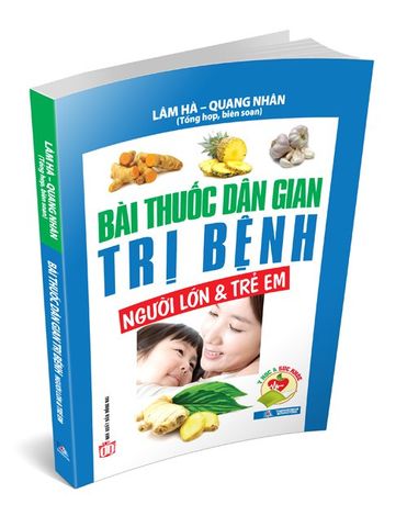 Bài Thuốc Dân Gian Trị Bệnh Người Lớn & Trẻ Em