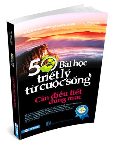 50 Bài Học Triết Lý Từ Cuộc Sống - Cần Điều Tiết Đúng Mực