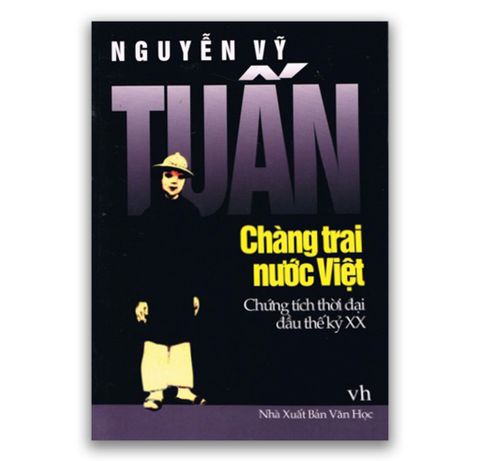 Chàng Trai Nước Việt - Chứng Tích Thời Đại Đầu Thế Kỷ XX