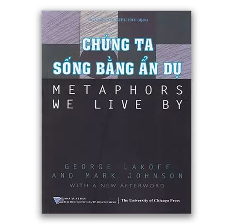 Chúng Ta Sống Bằng Ẩn Dụ