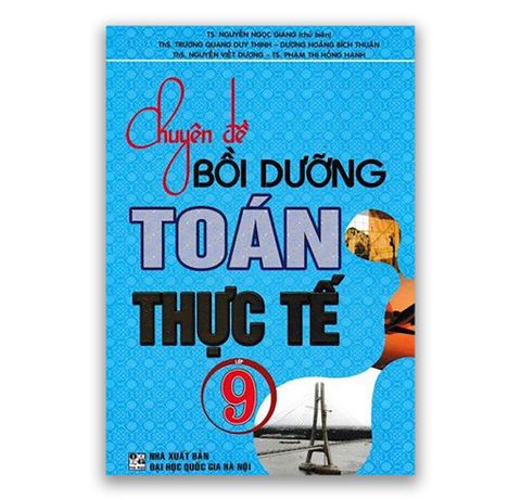 Chuyên Đề Bồi Dưỡng Toán Thực Tế Lớp 9