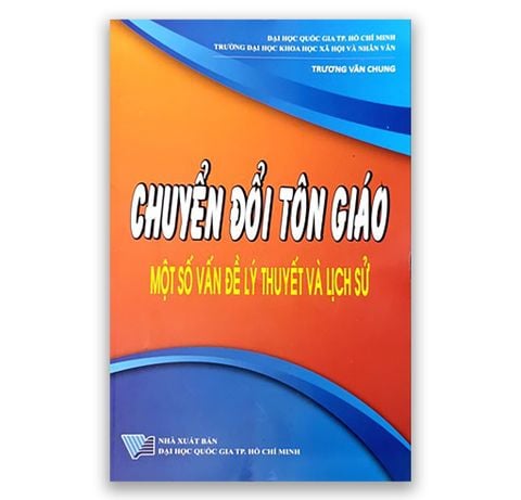 Chuyển Đổi Tôn Giáo - Một Số Vấn Đề Lý Thuyết Và Lịch Sử