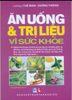 Ăn Uống Và Trị Liệu Vì Sức Khỏe