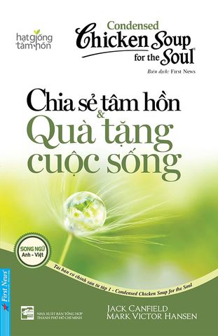 Chicken Soup For The Soul - Chia Sẽ Tâm Hồn & Quà Tặng Cuộc Sống