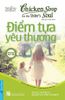 Chicken Soup For The Soul - Điểm Tựa Yêu Thương