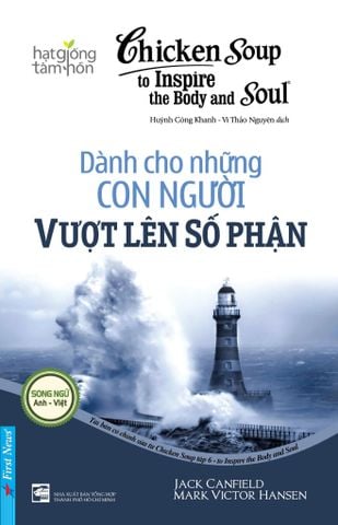 Chicken Soup For The Soul - Dành Cho Những Con Người Vượt Lên Số Phận