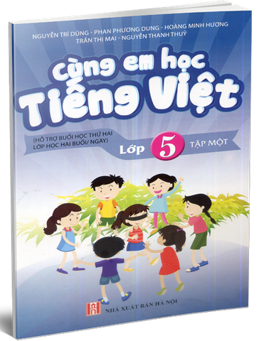 Cùng Em Học Tiếng Việt Lớp 5 - Tập 1