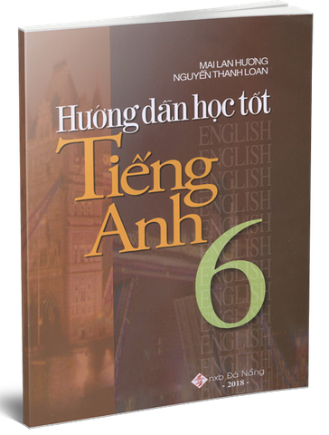 Hướng Dẫn Học Tốt Tiếng Anh 6