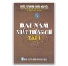 Đại Nam Nhất Thống Chí Tập 1