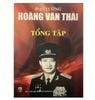 ĐẠI TƯỚNG HOÀNG VĂN THÁI TỔNG TẬP