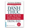 Đánh Thức Con Người Phi Thường Trong Bạn - Anthony Robbins