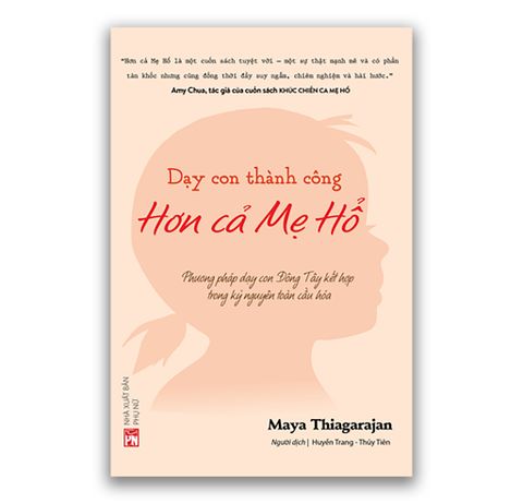 Dạy Con Thành Công Hơn Cả Mẹ Hổ