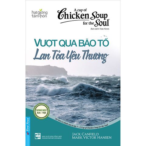 Chicken Soup For The Soul -Vượt Qua Bão Tố Lan Tỏa Yêu Thương