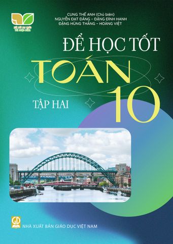 Để Học Tốt Toán 10 - Tập Hai (Kết Nối Tri Thức Với Cuộc Sống)
