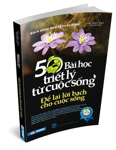 50 Bài Học Triết Lý Từ Cuộc Sống - Để Lại Lời Bạch Cho Cuộc Sống