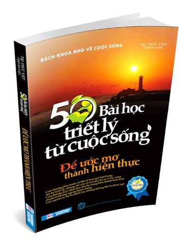 50 Bài Học Triết Lý Từ Cuộc Sống - Để Ước Mơ Thành Hiện Thực