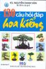 130 Câu Hỏi Đáp “Hoa Kiểng”