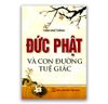 Đức Phật Và Con Đường Tuệ Giác