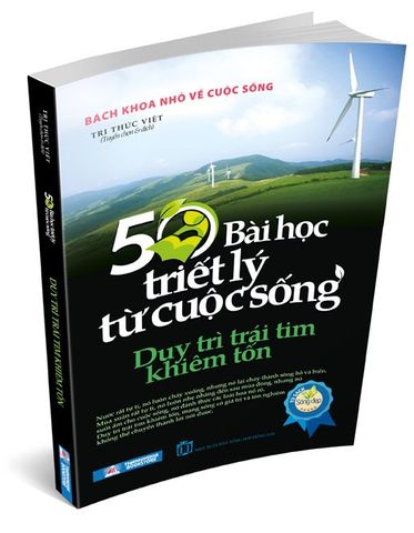 50 Bài Học Triết Lý Từ Cuộc Sống - Duy Trì Trái Tim Khiêm Tốn