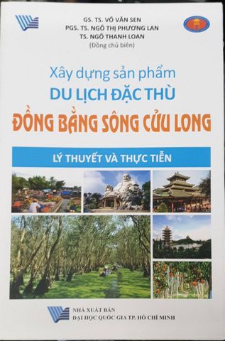 Xây Dựng Sản Phẩm Du Lịch Đặc Thù - Đồng Bằng Sông Cửu Long