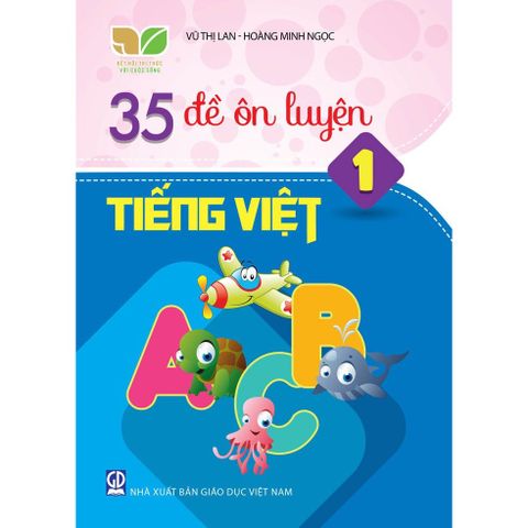 35 Đề Ôn Luyện Tiếng Việt 1