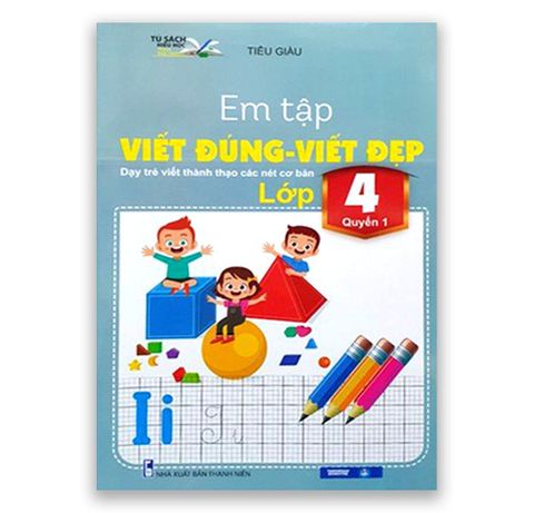 Em Tập Viết Đúng - Viết Đẹp Lớp 4 Quyển 1