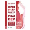 Binh Pháp Tôn Tử Dành Cho Phái Đẹp