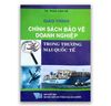 Giáo Trình Chính Sách Bảo Vệ Doanh Nghiệp Trong Thương Mại Quốc Tế