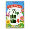 Giúp Em Giỏi Tập Làm Văn Lớp 4